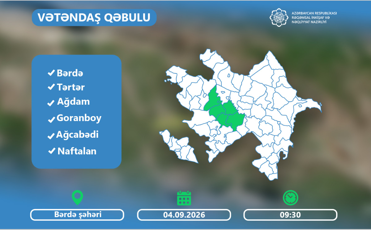 Nazir Rəşad Nəbiyev Bərdədə vətəndaşları qəbul edəcək 