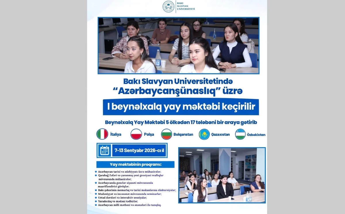 BSU-nun təşkilatçılığı ilə “Azərbaycanşünaslıq” üzrə I beynəlxalq yay məktəbi keçirilir 