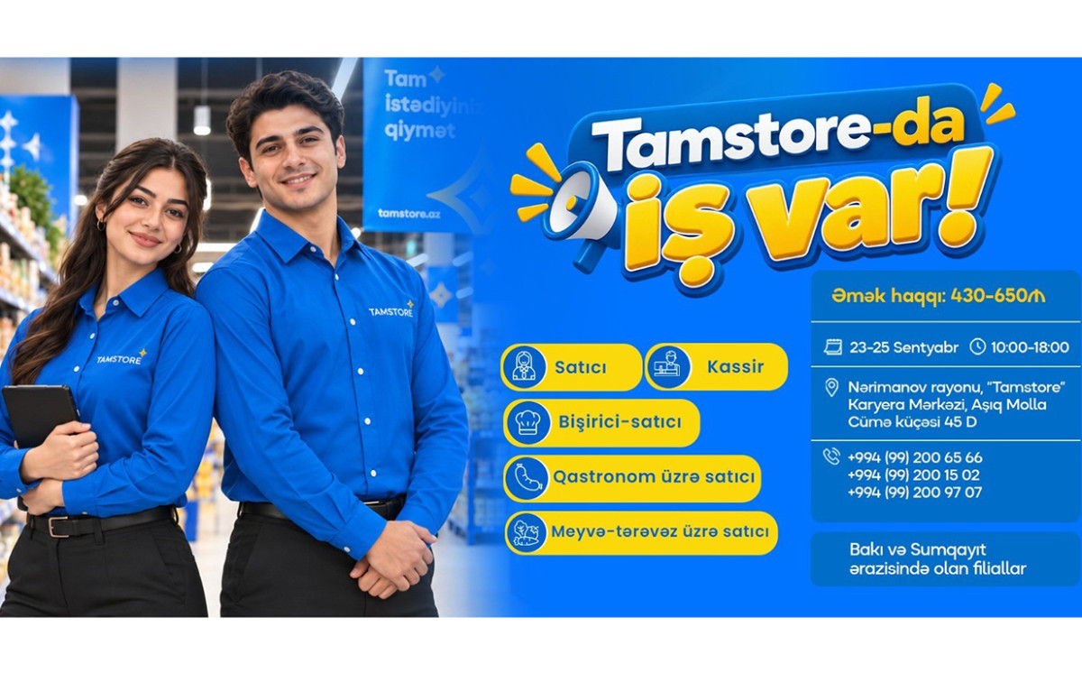 “Tamstore” marketlər şəbəkəsində iş imkanları sizləri gözləyir 
