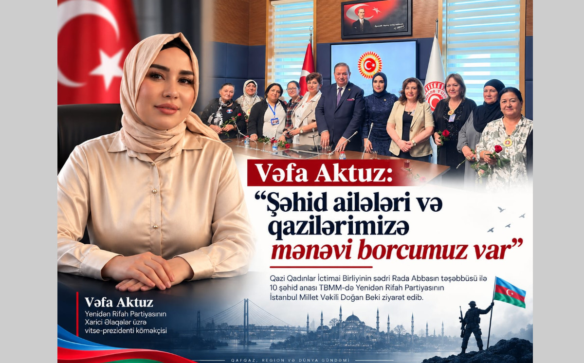Vəfa Aktuz: “Şəhid ailələri və qazilərimizə mənəvi borcumuz var” 