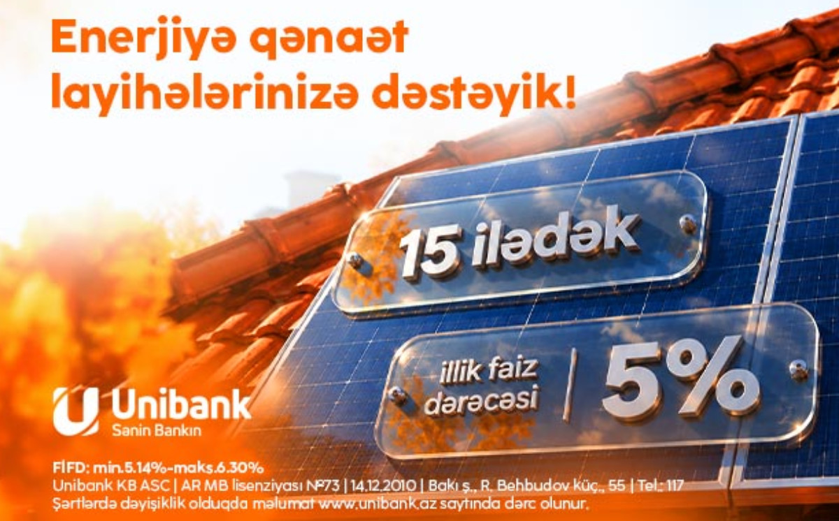 Enerji xərclərinizi “Unibank”la azaldın 