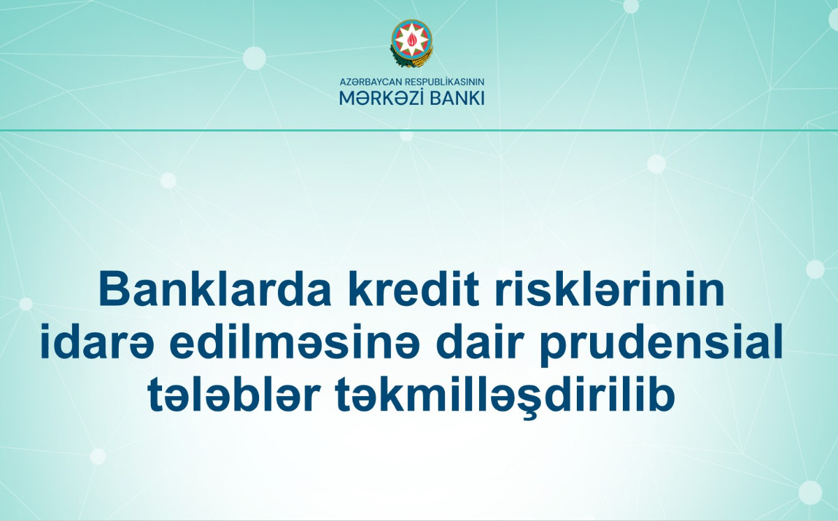 Central Bank enhances prudential requirements for credit risk management 