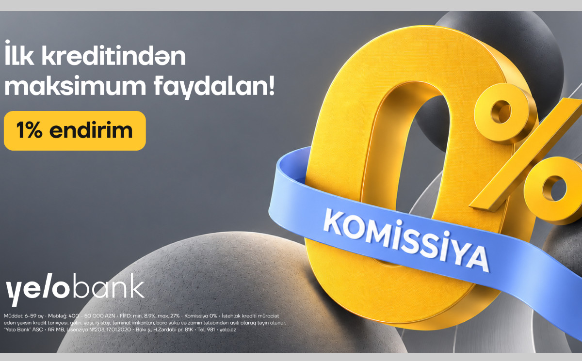 İlk kredit müraciətinə 1% endirim və 0% komissiya! 