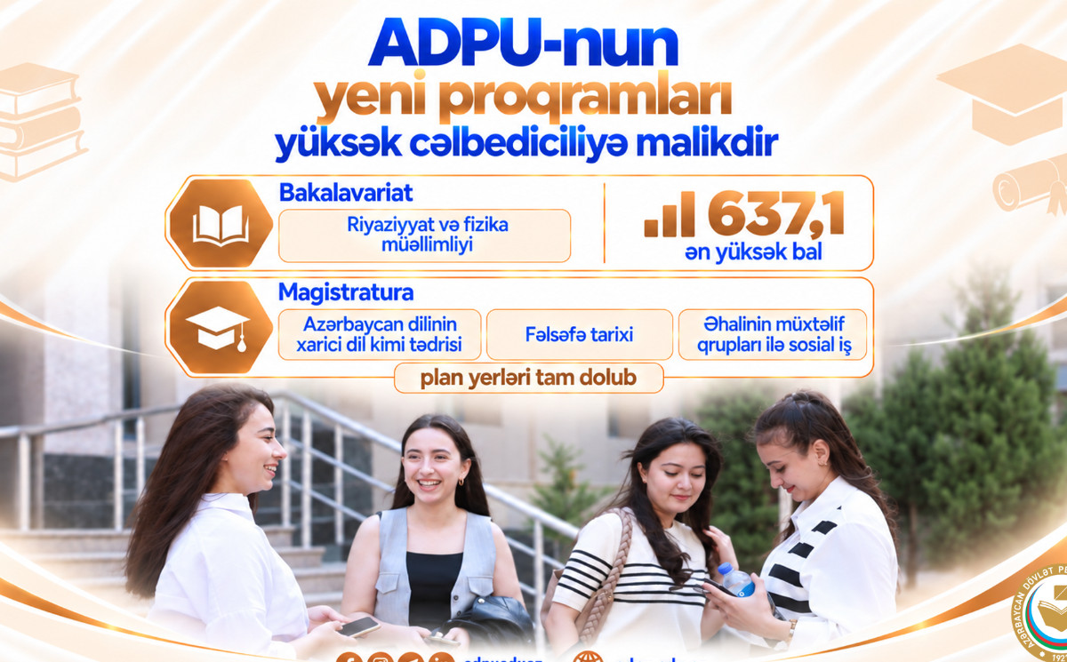 ADPU-nun yeni proqramları yüksək cəlbediciliyə malikdir 