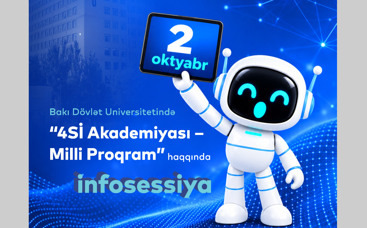 BDU tələbələri üçün “4Sİ Akademiyası - Milli Proqram” haqqında infosessiya keçiriləcək 