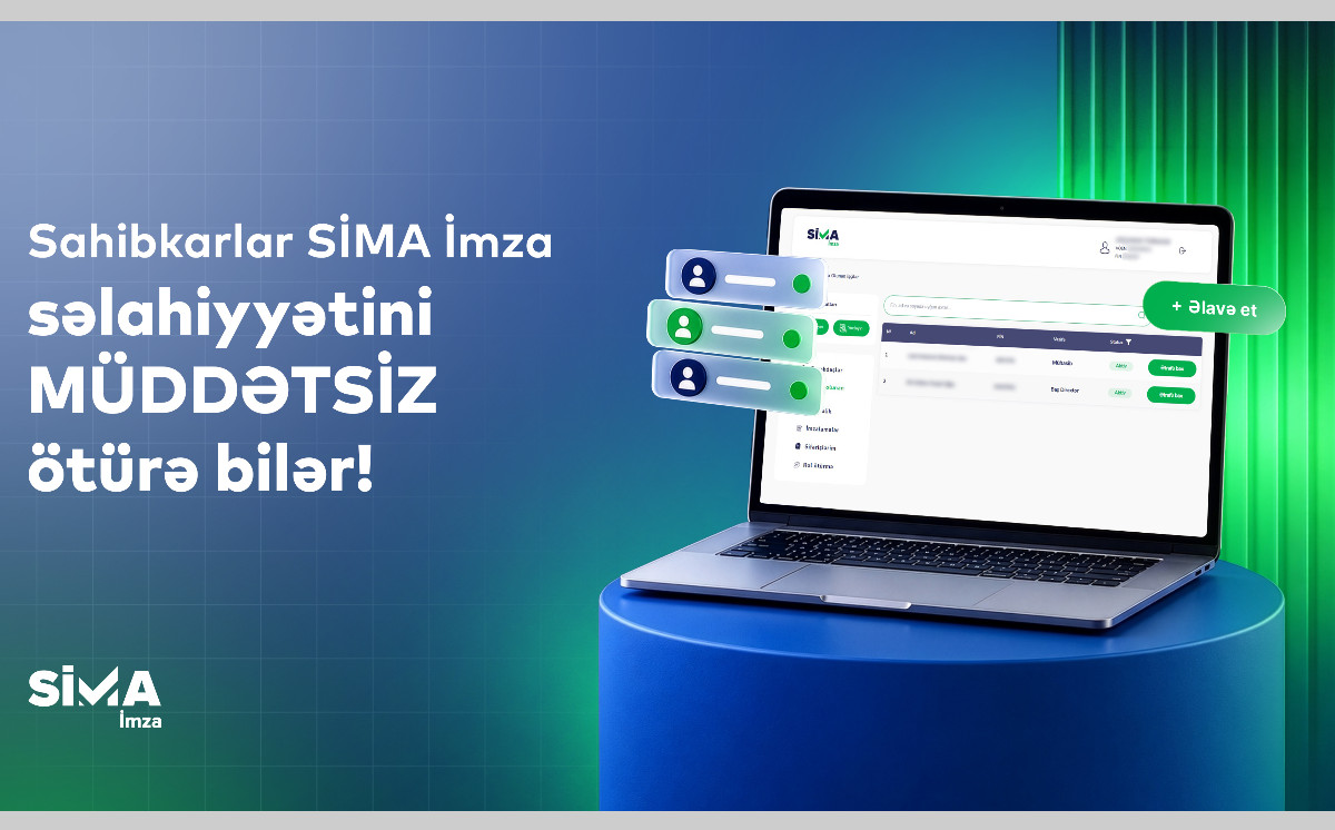 Sahibkarlar SİMA İmza səlahiyyətini onlayn və müddətsiz ötürə bilər 