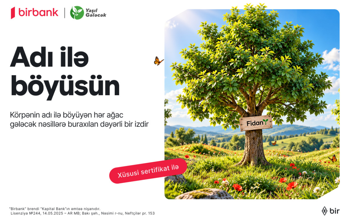 Birbank “Adı ilə böyüsün” layihəsi ilə bank sektorunda ilkə imza atıb 
