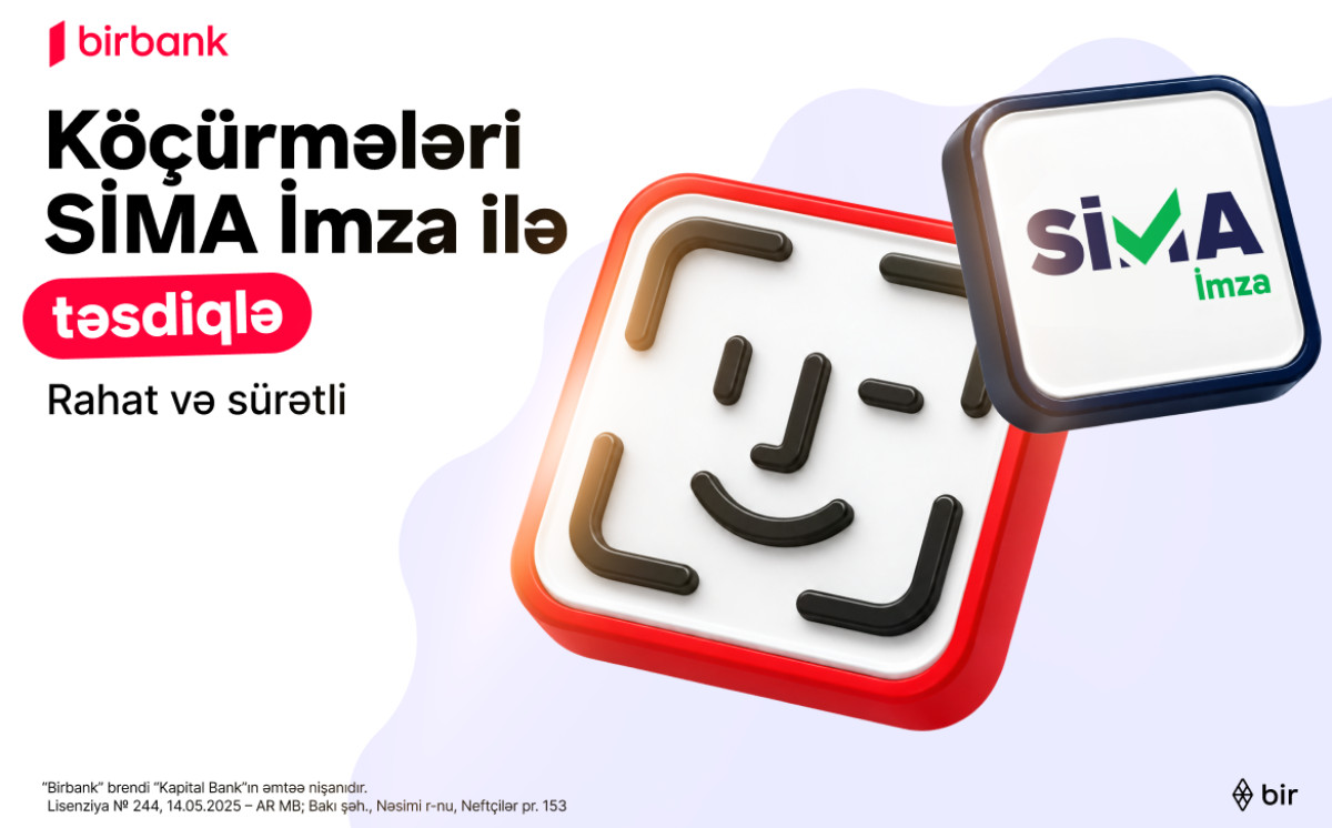 Confirming transfers in Birbank with SİMA İmza is now more convenient 
