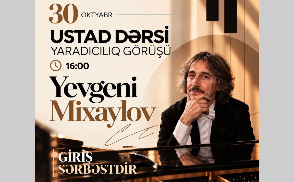 Dövlət Uşaq Filarmoniyasında Yevgeni Mixaylovun ustad dərsi keçiriləcək 