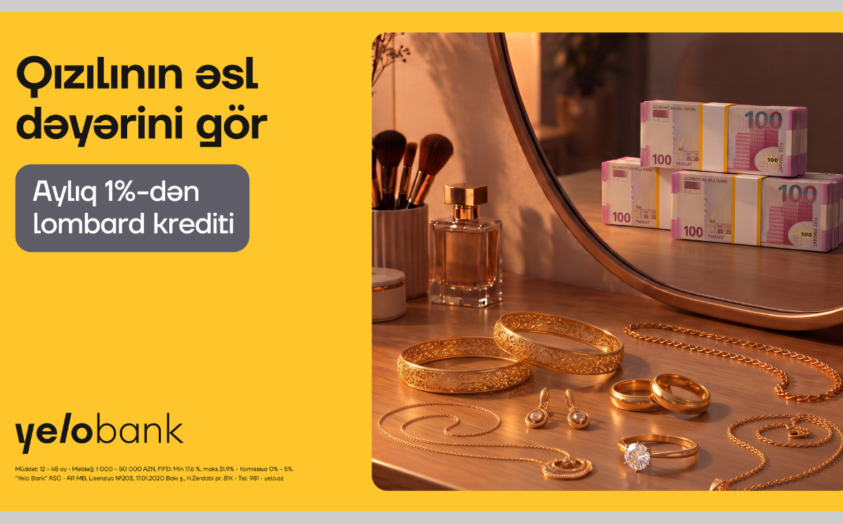 Yelo Bank qızıl sahiblərinə aylıq 1%-dən kredit təklif edir 